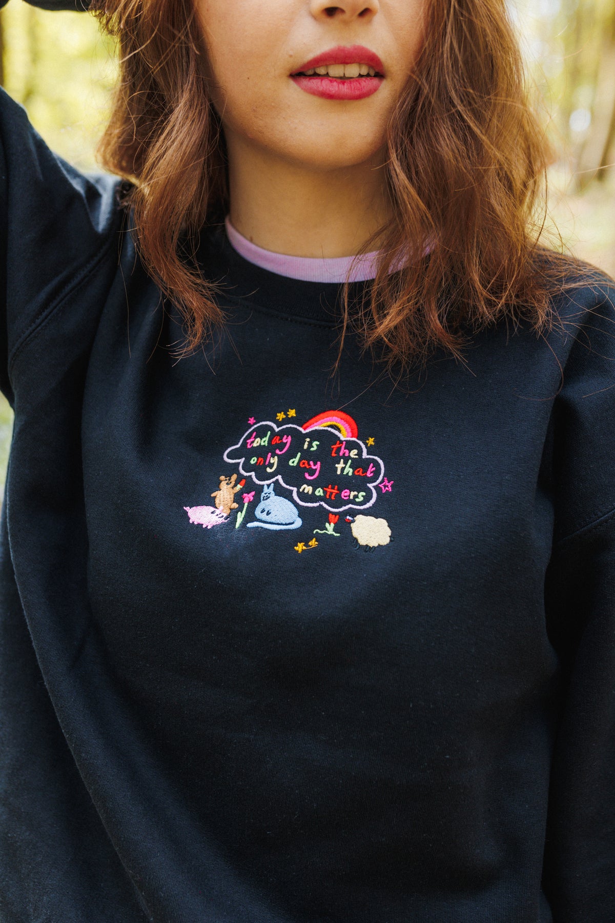Only Today Matters Embroidered Sweatshirt