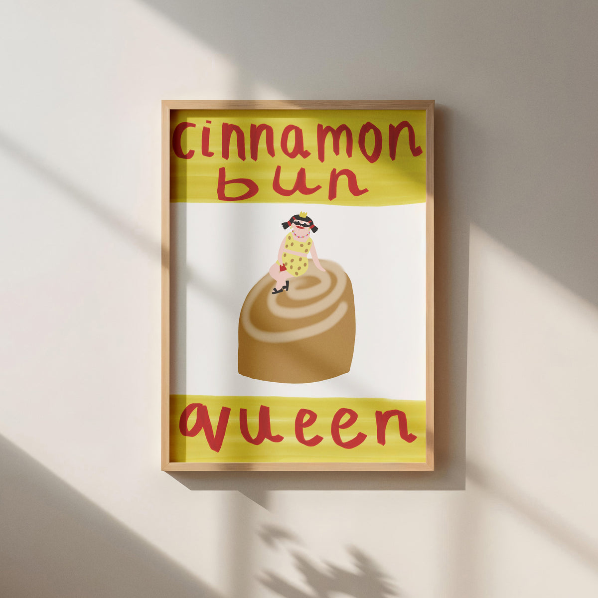 Cinnamon Bun Queen Wall Print