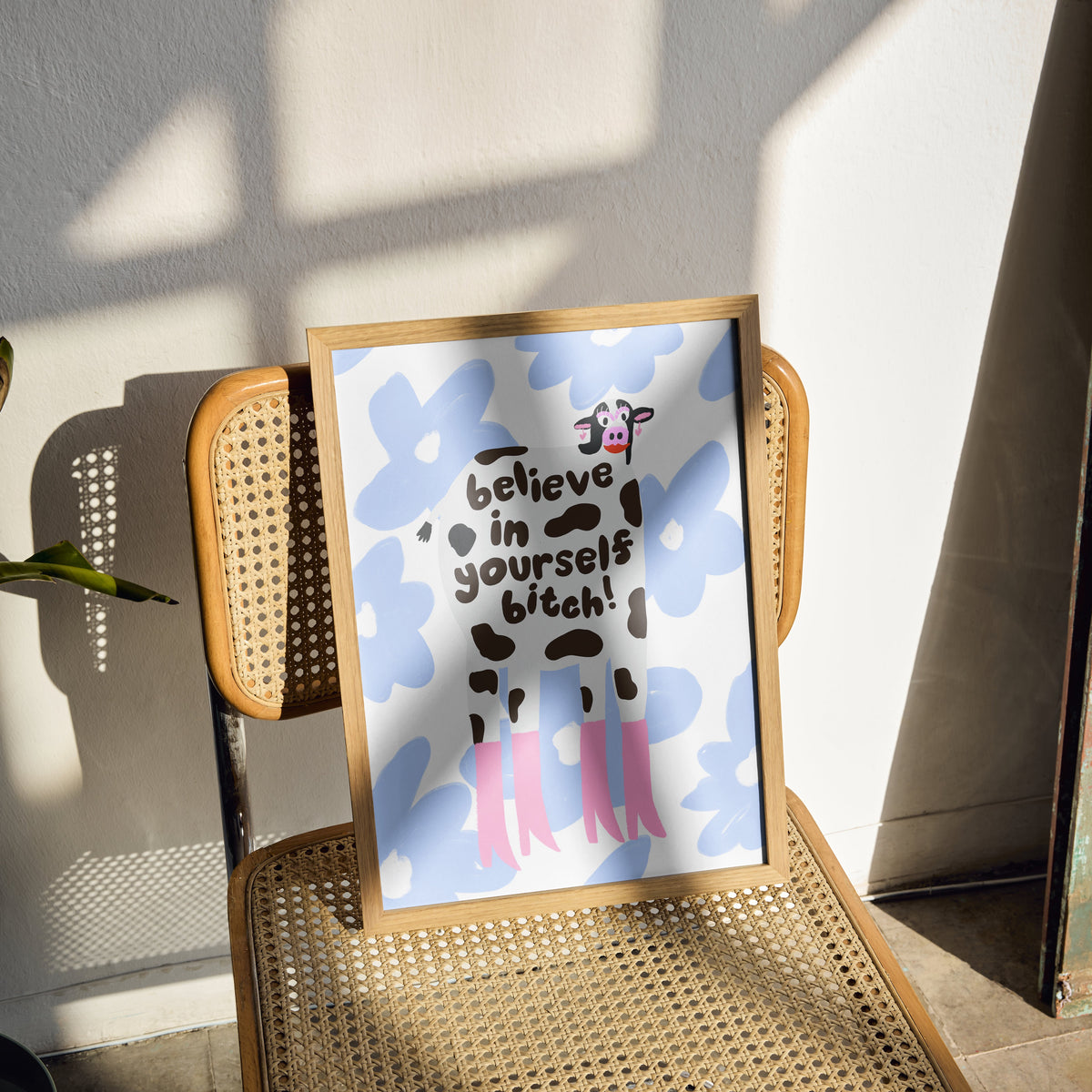 Believe In Yourself Bitch Wall Print