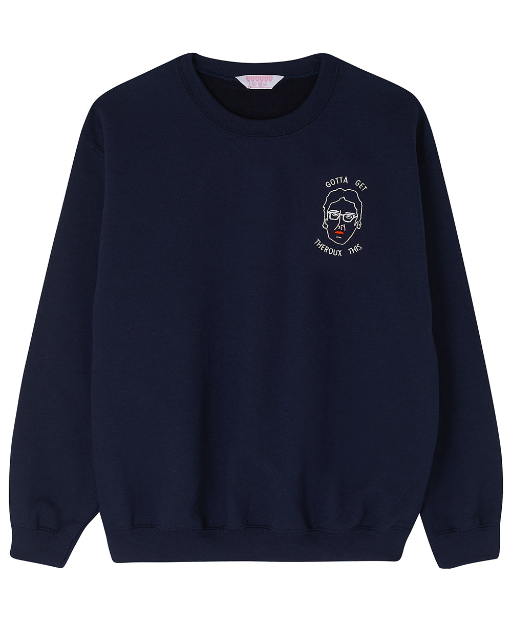 Gotta Get Theroux This Embroidered Sweatshirt