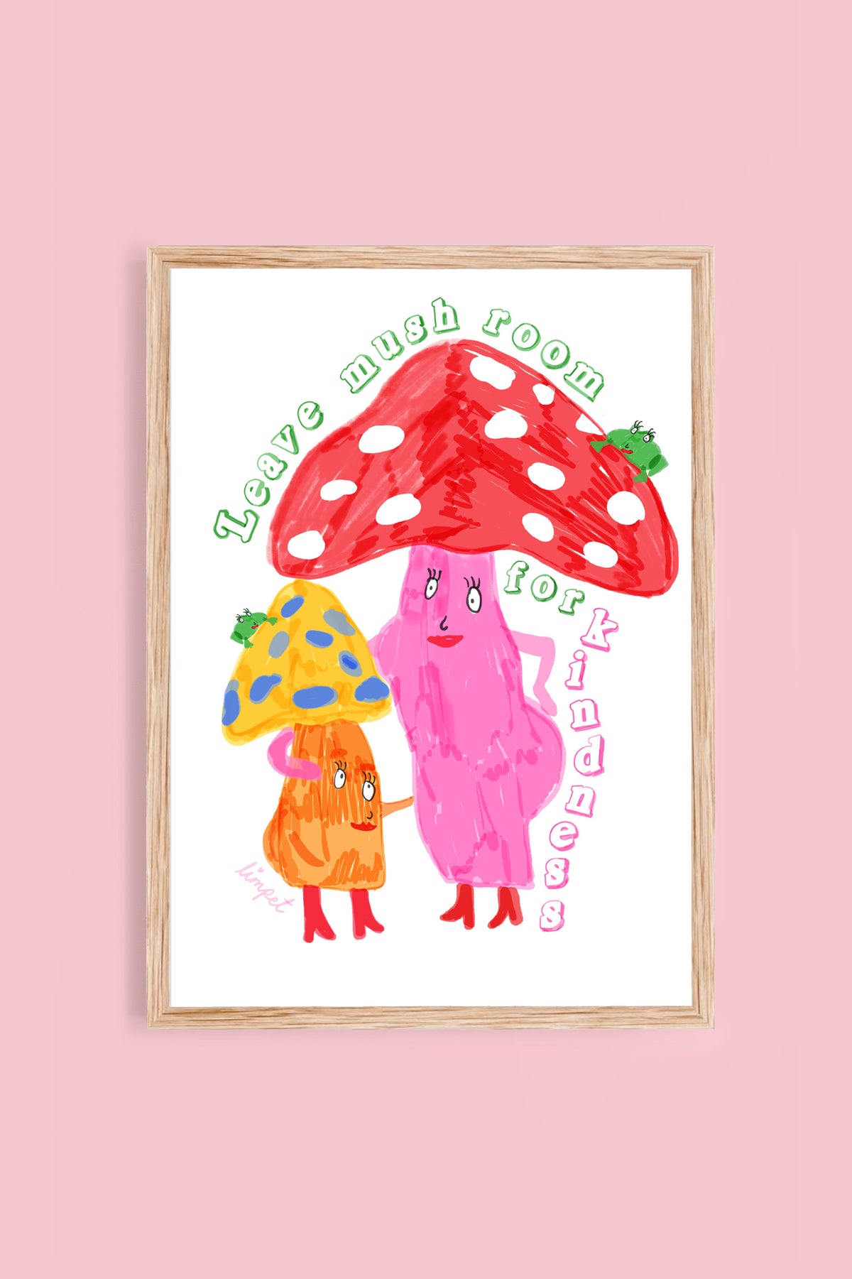 Kind Mushrooms Print