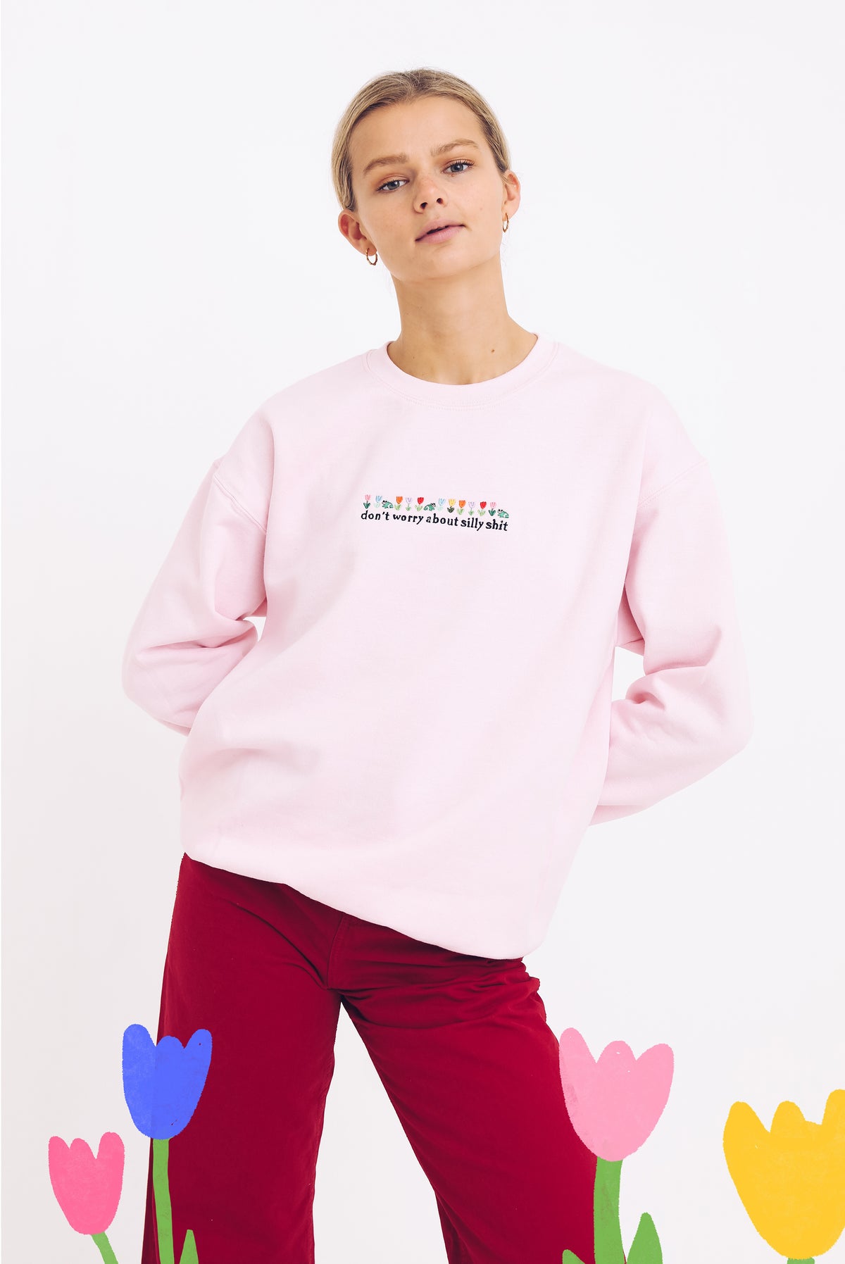 Don&#39;t Worry About Silly Shit Embroidered Sweatshirt