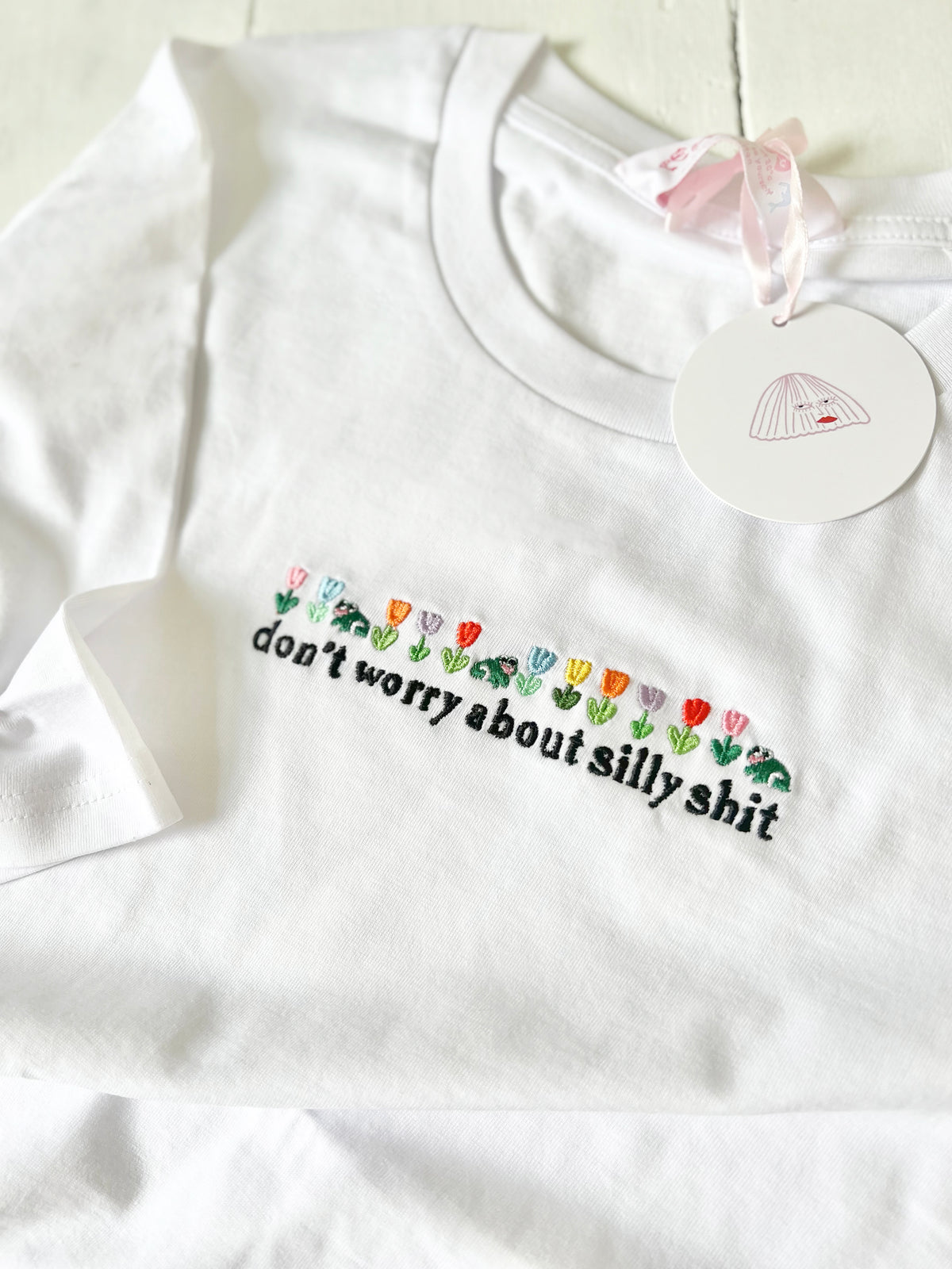 Don&#39;t Worry About Silly Shit Luxe Embroidered T-Shirt