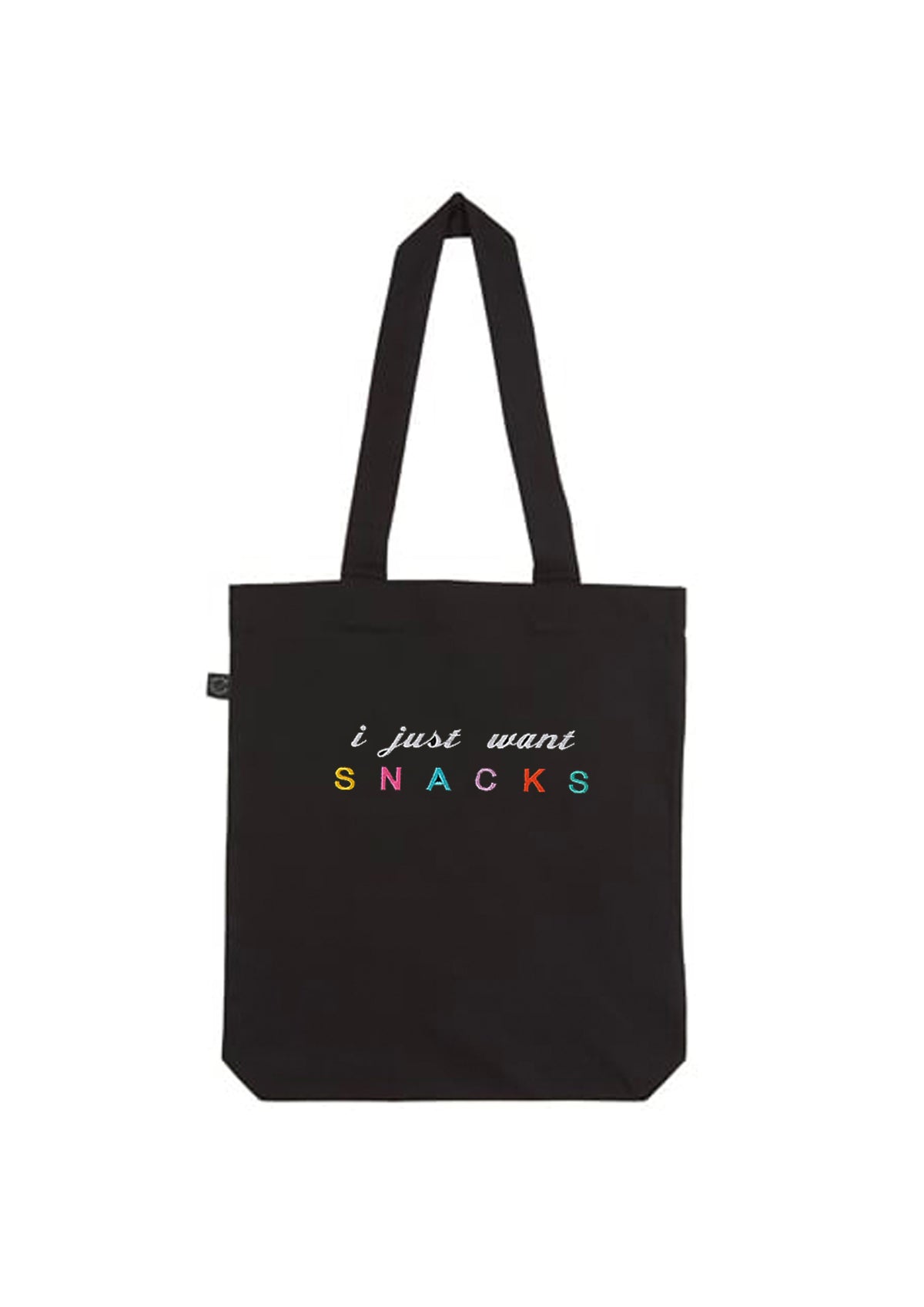 I Just Want Snacks Embroidered Tote Bag